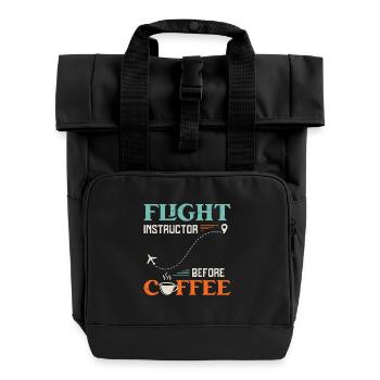 Flight Instructor Before Aviation Coffee Lover - Roll Top Backpack with Two Handles - black - Front