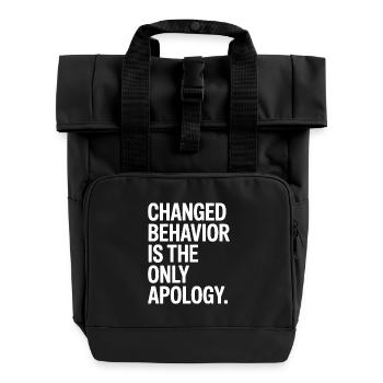 Changed Behavior Is The Only Apology Achtsamkeit - Rolltop Rucksack mit zwei Griffen - Schwarz - Vorne