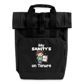 MY SANITY’S ON TENURE - CADEAU DE L’ENSEIGNANT - Sac à dos Roll Top à deux anses - noir - Devant