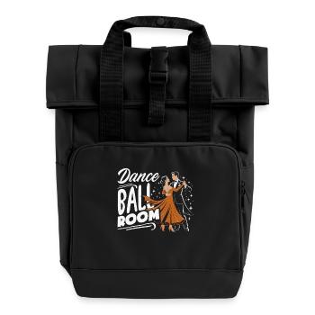 Dance Ballroom Ballroom Ballroom Gift - Roll Top Backpack with Two Handles - black - Front