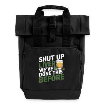 Alkohol Party Spruch Shirt - Rolltop Rucksack mit zwei Griffen - Schwarz - Vorne
