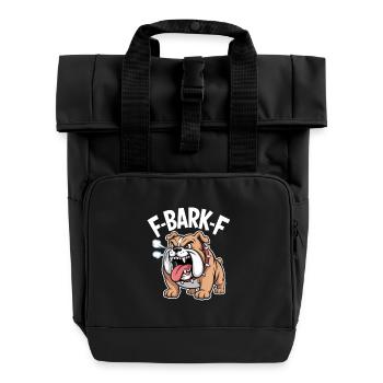 F-BARK-F Bulldog Drôle de chien Dicton - Sac à dos Roll Top à deux anses - noir - Devant