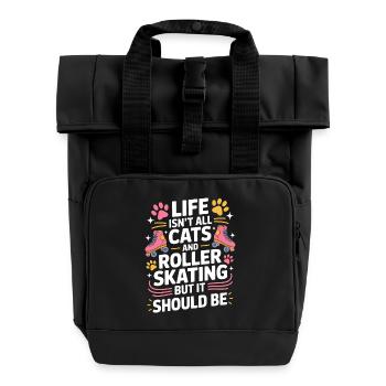Roller Skating Saying Cats Joke Skating Gift - Roll Top Backpack with Two Handles - black - Front