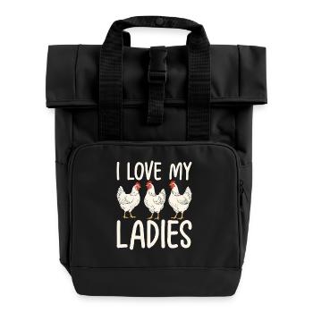 I love my chickens ladies - Roll Top Backpack with Two Handles - black - Front