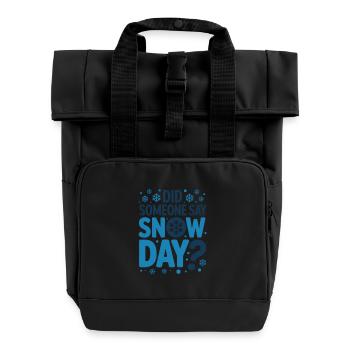 Proud Supporter Of Snow Days Snow Day Winter - Rolltop Rucksack mit zwei Griffen - Schwarz - Vorne