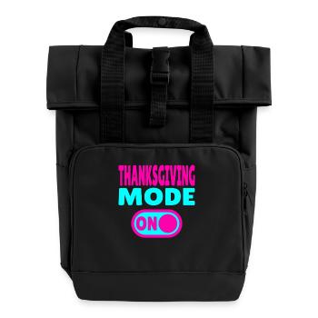 Thanksgiving Mode ON - Roll Top Backpack with Two Handles - black - Front