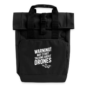 Warning! May Start Talking About Drones - Roll Top Backpack with Two Handles - black - Front