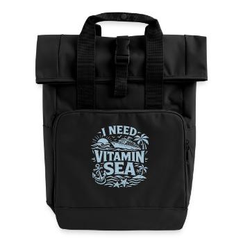 I Need Vitamin Sea | Cruise pun motif - Roll Top Backpack with Two Handles - black - Front