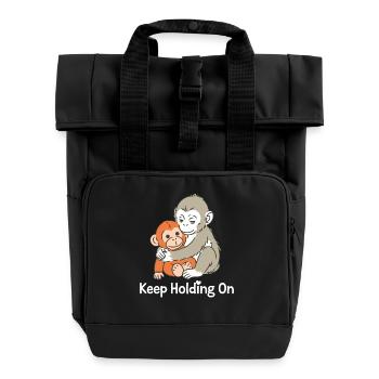Continue de tenir bon, câlin de singe - Sac à dos Roll Top à deux anses - noir - Devant