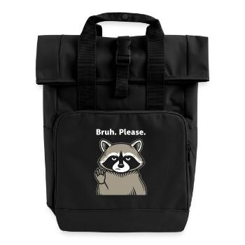 Bruh Please Waschbär Meme - Rolltop Rucksack mit zwei Griffen - Schwarz - Vorne