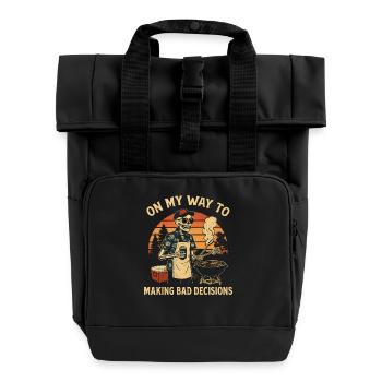 Grillen Humor On My Way To Making Bad Decisions  - Rolltop Rucksack mit zwei Griffen - Schwarz - Vorne