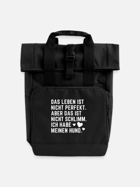 Sehr schöner Hundespruch Hundeliebhaber Hundeliebe - Rolltop Rucksack mit zwei Griffen - Schwarz