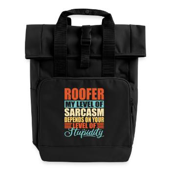 Roofer sarcasm Funny roofer - Roll Top Backpack with Two Handles - black - Front