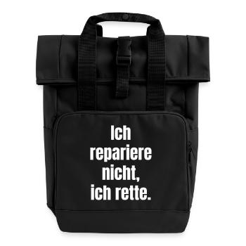 Ich rette, nicht reparieren - Rolltop Rucksack mit zwei Griffen - Schwarz - Vorne