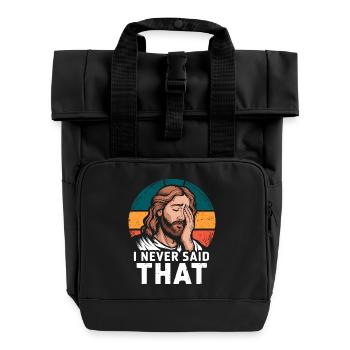 Jesus I Never Said That Retro Funny Sarcasm - Roll Top Backpack with Two Handles - black - Front