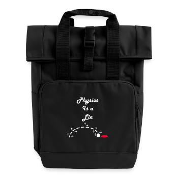 Physics is a Lie - Roll Top Backpack with Two Handles - black - Front