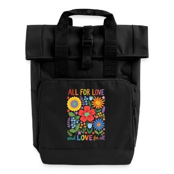 LGBTQ Pride Month - All For Love and Love For All - Roll Top Backpack with Two Handles - black - Front