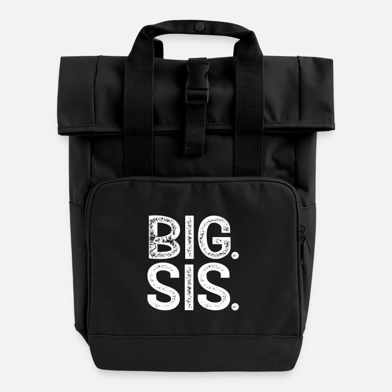 Big. Sis Big Sister Große Schwester Geschenk cool - Rolltop Rucksack mit zwei Griffen - Schwarz