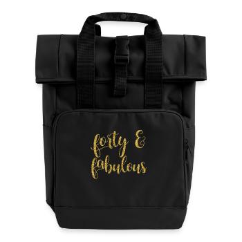 40. Geburtstag: Forty and Fabulous - Rolltop Rucksack mit zwei Griffen - Schwarz - Vorne