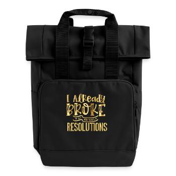 I Already Broke My Resolutions – Silvester Design - Roll Top Backpack with Two Handles - black - Front
