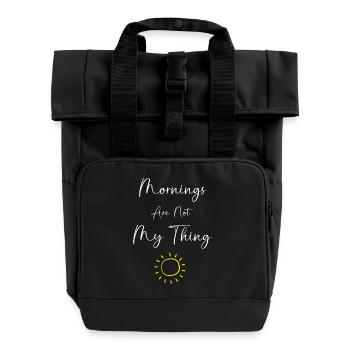 Late risers Monday morning morning grouches - Roll Top Backpack with Two Handles - black - Front