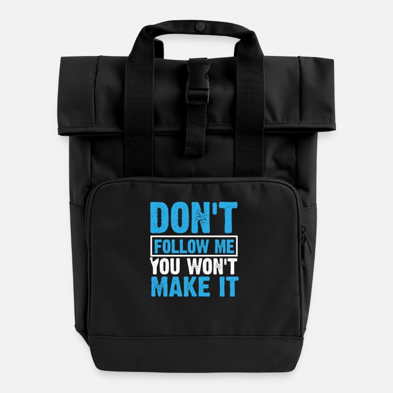 Don ́t follow me - Roll Top Backpack with Two Handles - black