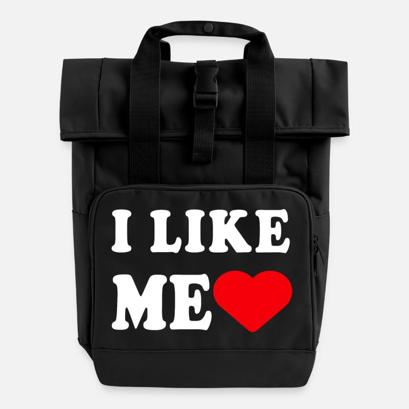 I Like Me Funny Sarcastic Gift For Work Friends - Roll Top Backpack with Two Handles - black