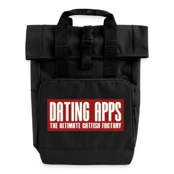 DATING APPS - THE ULTIMATE CATFISH FACTORY - Roll Top Backpack with Two Handles - black - Front