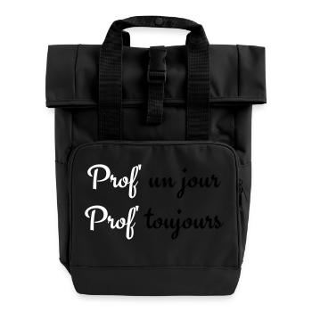 Prof un jour Prof toujours - Roll Top Backpack with Two Handles - black - Front