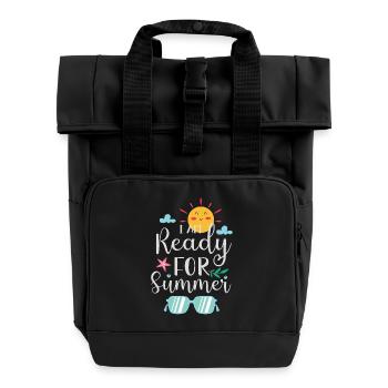 I am Ready for Summer - Roll Top Backpack with Two Handles - black - Front