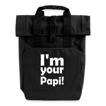 Im your papi - Roll Top Backpack with Two Handles - black - Front