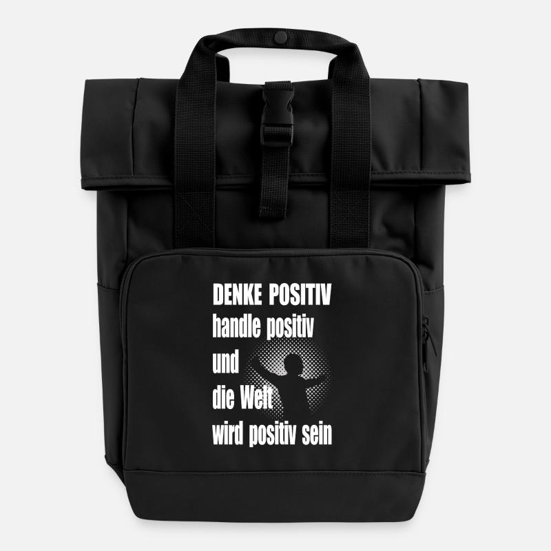 Positive Thinking Motivational Saying Man - Roll Top Backpack with Two Handles - black