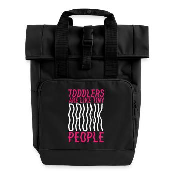 Kleinkinder & Betrunkene – Lustiger Eltern-Spruch - Rolltop Rucksack mit zwei Griffen - Schwarz - Vorne