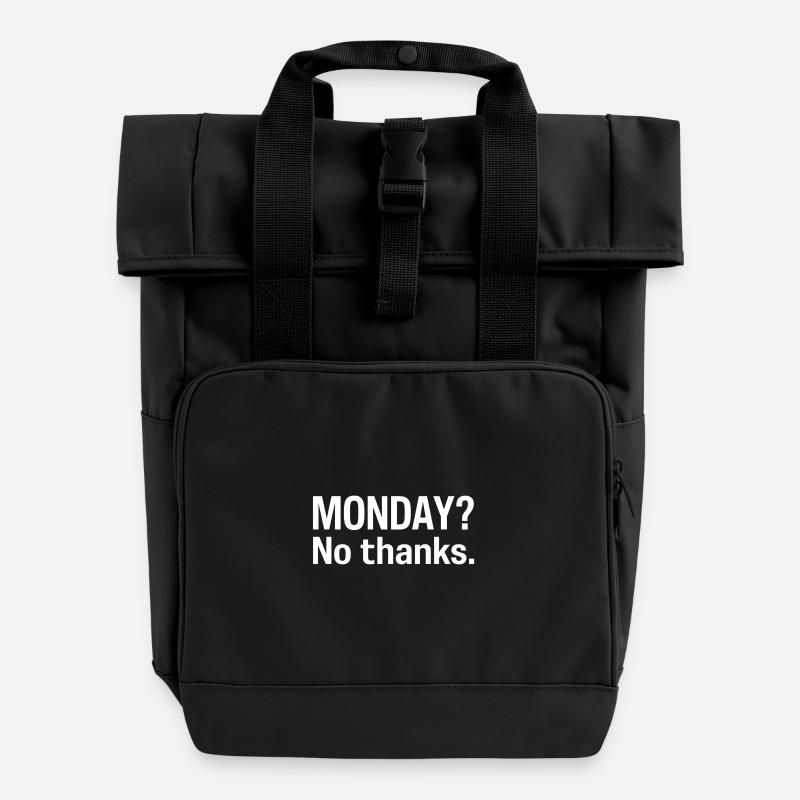 Monday? No thank you - Roll Top Backpack with Two Handles - black