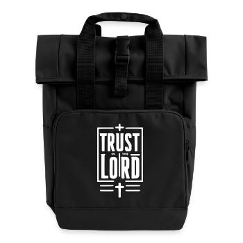 Trust in the Lord - Roll Top Backpack with Two Handles - black - Front