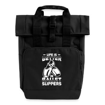 Das Leben ist besser in Ballettschuhen - Rolltop Rucksack mit zwei Griffen - Schwarz - Vorne