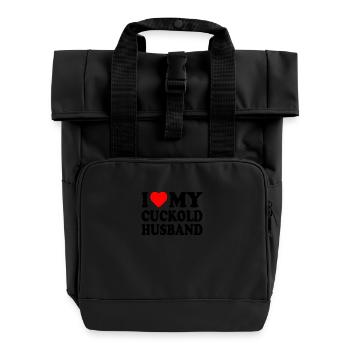 i love my cuckold husband - Roll Top Backpack with Two Handles - black - Front