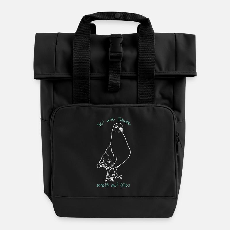 Be like dove *** on everything - Roll Top Backpack with Two Handles - black