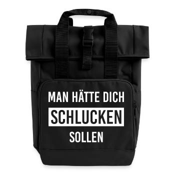 man hätte dich schlucken sollen - Rolltop Rucksack mit zwei Griffen - Schwarz - Vorne