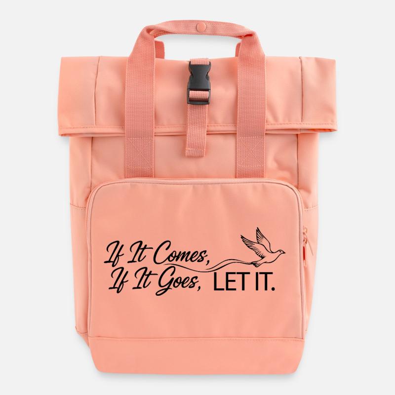 Let It – Arched Quote Retro Typography Shirt - Roll Top Backpack with Two Handles - chintz rose