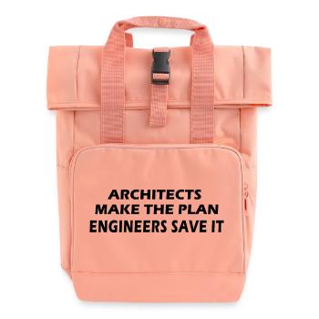 Les architectes font le plan, les ingénieurs le sauvent - Sac à dos Roll Top à deux anses - rose liberty - Devant