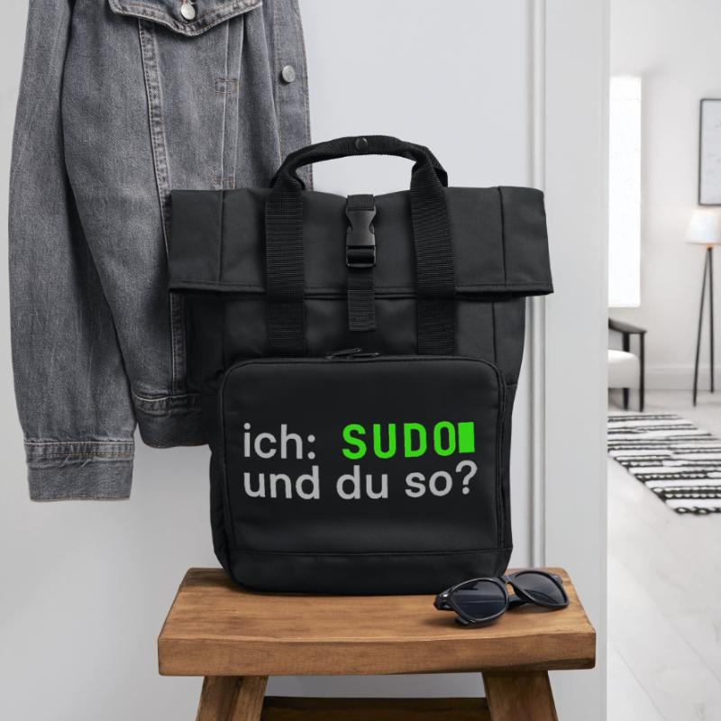 ich: SUDO und du so? Linux Spruch - Programmierer Rolltop Rucksack mit zwei Griffen