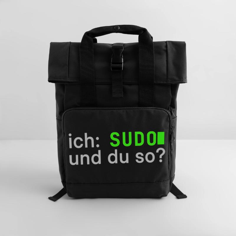 ich: SUDO und du so? Linux Spruch - Programmierer Rolltop Rucksack mit zwei Griffen