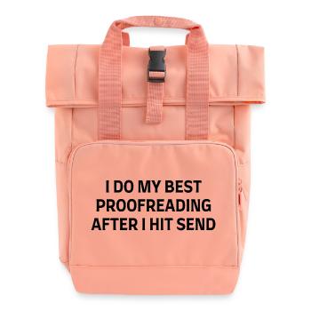 I Do My Best Proofreading Funny English Teacher - Roll Top Backpack with Two Handles - chintz rose - Front
