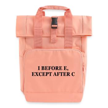 I Before E Except After C | Funny English Teacher - Roll Top Backpack with Two Handles - chintz rose - Front