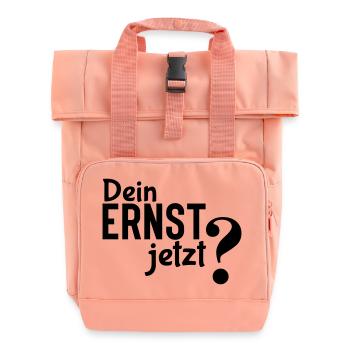 T’es sérieux? - Déclaration simple mais efficace - Sac à dos Roll Top à deux anses - rose liberty - Devant