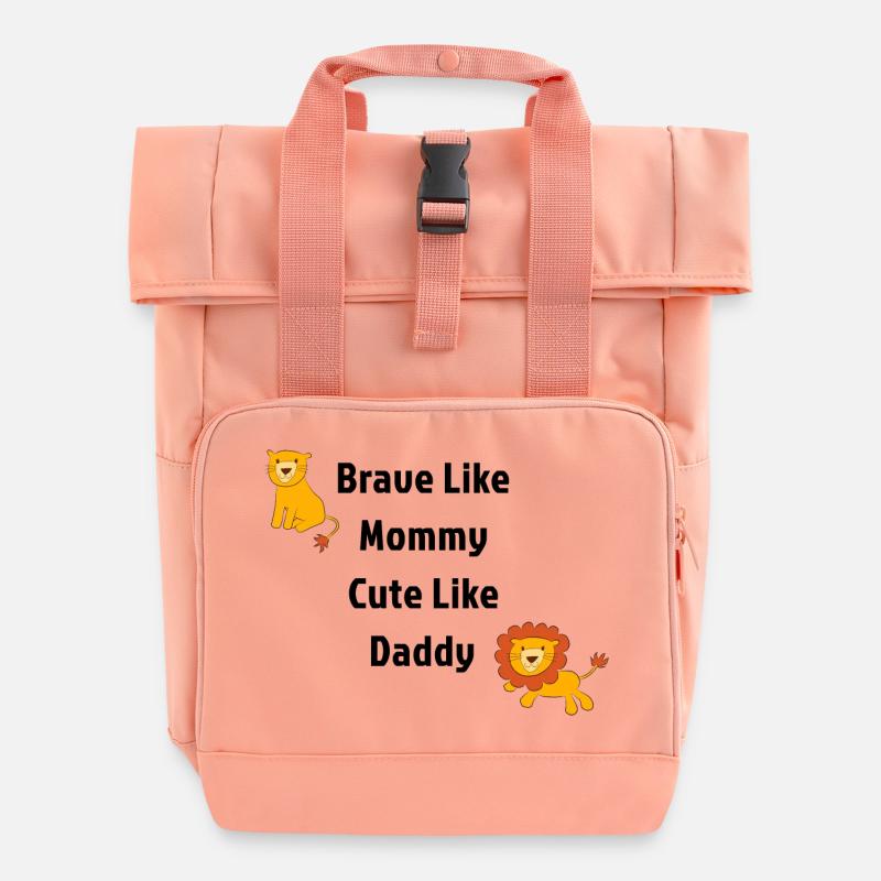 Brave Comme Maman mignon Comme Papa Lion - Sac à dos Roll Top à deux anses - rose liberty