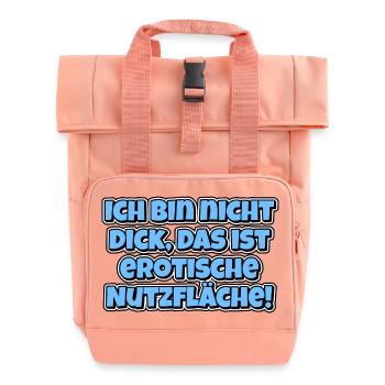 Ich bin nicht dick, das ist erotische Nutzfläche! - Rolltop Rucksack mit zwei Griffen - Chintzrosa - Vorne