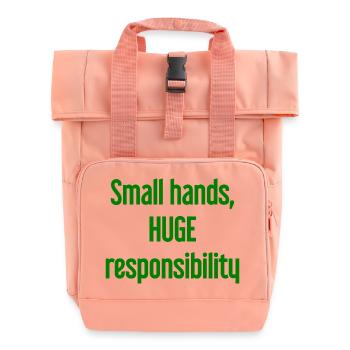 Small Hands, Huge Responsibility Parent Saying - Roll Top Backpack with Two Handles - chintz rose - Front