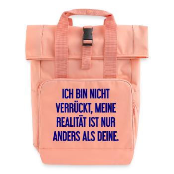 Je ne suis pas folle, ma réalité est différente - Sac à dos Roll Top à deux anses - rose liberty - Devant
